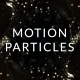 Motion Particles - VideoHive Item for Sale