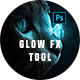 Glow Fx Tool - Photoshop Action - GraphicRiver Item for Sale