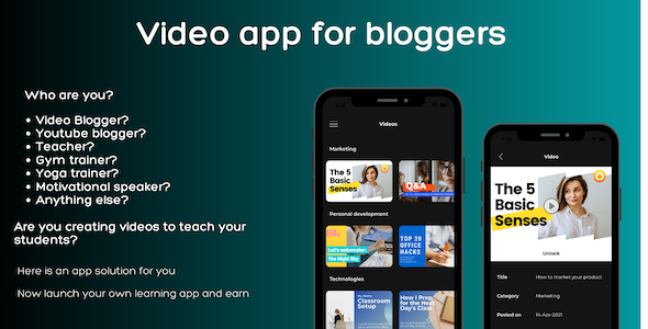 Video app for Bloggers/Teacher/Trainers - Earn from your videos - iOS and android app in Flutter