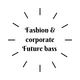 Fashion Corporate Future Bass
