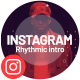 Instagram rhythmic intro - VideoHive Item for Sale