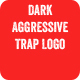 Dark Aggressive Trap Logo