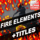 Fire Elements And Backgrounds | Motion Graphics - VideoHive Item for Sale