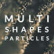 Multi Shapes Particles - VideoHive Item for Sale