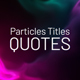 Particles Titles - Quotes - VideoHive Item for Sale