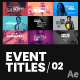 Event Titles 02 - VideoHive Item for Sale