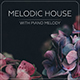 Melodic House with Piano Melody