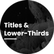Titles and Lower Thirds - VideoHive Item for Sale