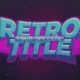 Pixel Retro Title & Logo - VideoHive Item for Sale