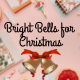 Bright Bells for Christmas