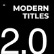 Modern Titles 2.0 | After Effects - VideoHive Item for Sale