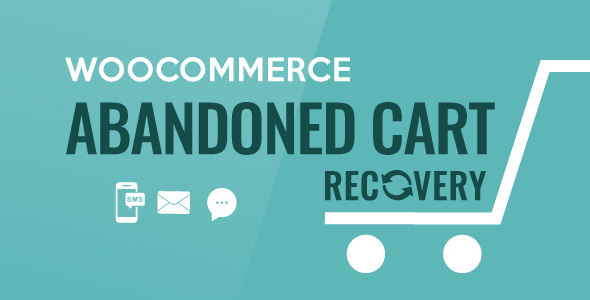 WooCommerce Abandoned Cart Recovery - Email - SMS - Messenger