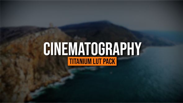 Titanium Cinematography LUT Pack (20 Luts)
