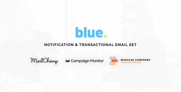 Blue - Notification & Transactional Email Templates