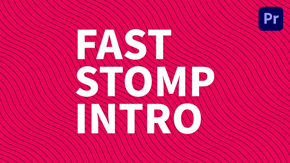 Fast Stomp Intro | Mogrt