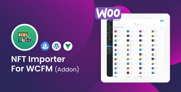 Introducing the Ultimate NFT Importer for WooCommerce – Empower Your Online Store with WCFM Addon