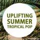 Uplifting Summer Tropical Pop