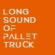 Long Sound Of Pallet Truck