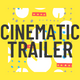 The Cinematic Trailer