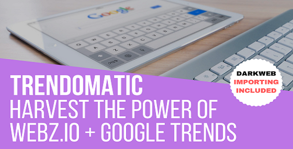 Boost Your Content Strategy with Trendomatic – The Ultimate Google Trends Plugin for WordPress by Webz.io (formerly WebHose)