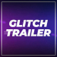 Glitch Trailer - VideoHive Item for Sale