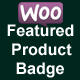 WooCommerce Featured Product Badge - CodeCanyon Item for Sale