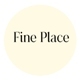Fine Place
