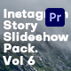 Instagram Story Slideshow Pack. Vol6 | Premiere Pro - VideoHive Item for Sale