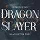 Dragon Slayer - Blackletter Font - GraphicRiver Item for Sale