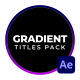 Gradient Titles For After Effects - VideoHive Item for Sale