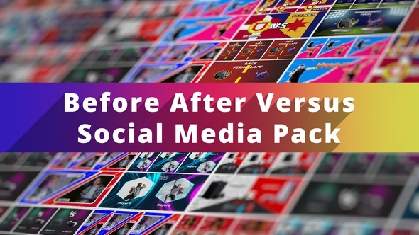 Before After Versus - Social Media Pack