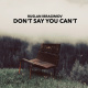 Don't Say You Can't - AudioJungle Item for Sale