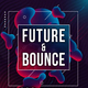 Modern Future Bounce - AudioJungle Item for Sale