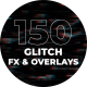 150+ Glitch FX&Overlays - VideoHive Item for Sale