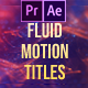 Fluid Motion Titles MOGRT - VideoHive Item for Sale