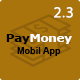 PayMoney - Mobile App - CodeCanyon Item for Sale