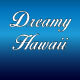 Dreamy Hawaii
