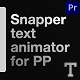 Snapper Text Animator For Premiere Pro MOGRT - VideoHive Item for Sale