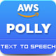 AWS Amazon Polly - Text to Speech Converter - CodeCanyon Item for Sale