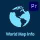 World Map Info | For Premiere Pro - VideoHive Item for Sale