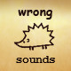Wrong Sounds