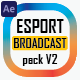 Esport Broadcast package V2.0 - VideoHive Item for Sale