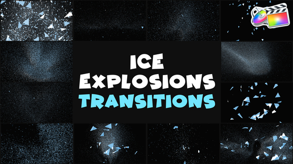 Ice Explosions Transitions | FCPX alt