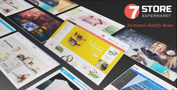 7Store - Sectioned Responsive Shopify Theme for Multipurpose