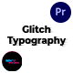 Glitch Typography Opener | MOGRT - VideoHive Item for Sale