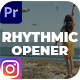 Rhythmic Opener Instagram Post | MOGRT - VideoHive Item for Sale