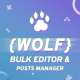 WOLF - WordPress Posts Bulk Editor and Manager Professional - CodeCanyon Item for Sale