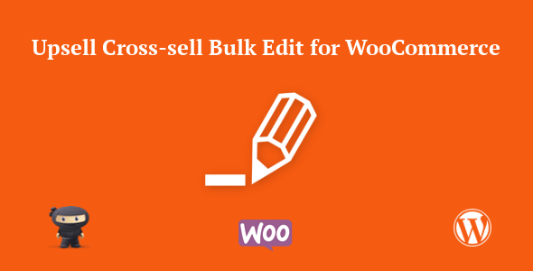 Upsell cross-sell bulk edit for woocommerce
