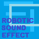 Robotic Sound Effect
