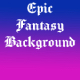 Epic Fantasy Background